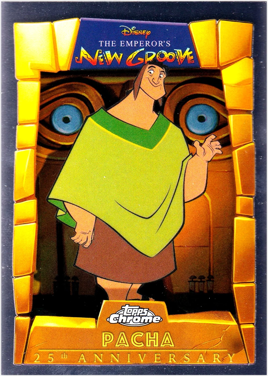Pacha 2025 Topps Chrome Disney - The Emperor's New Groove 25th Anniversary #EMP-4 trading card - Front