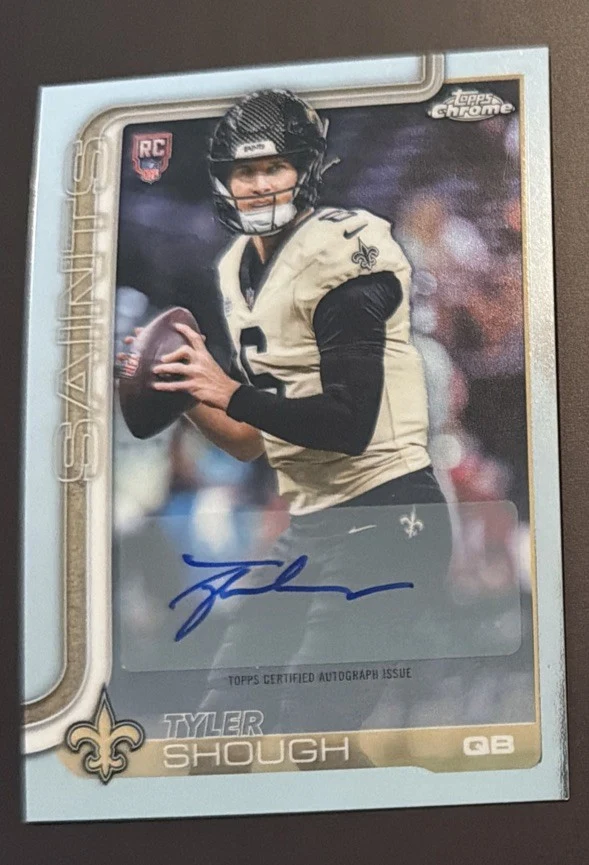 Tyler Shough 2025 Topps Chrome Football card